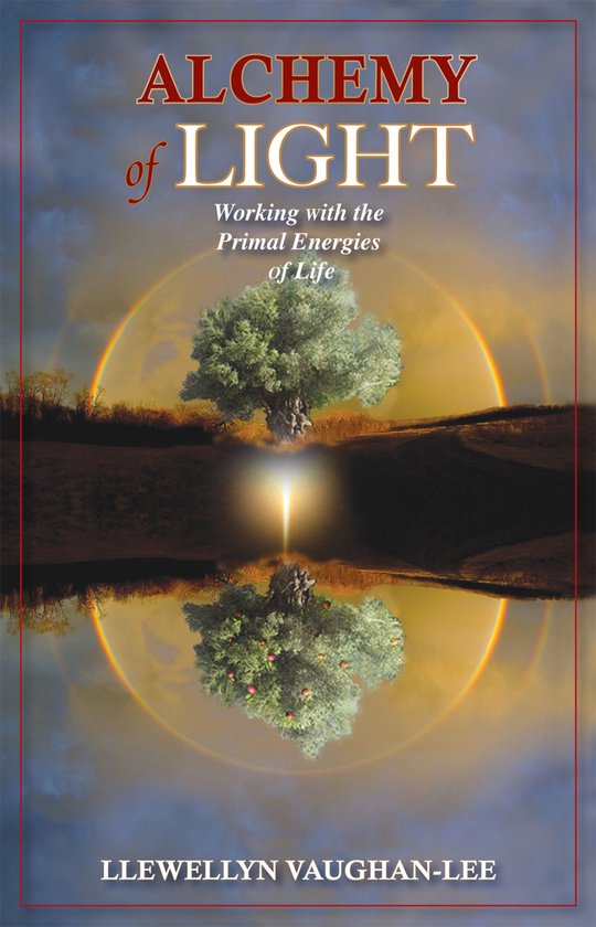 The Alchemy of Light - Inner spiritual light and global change | bol