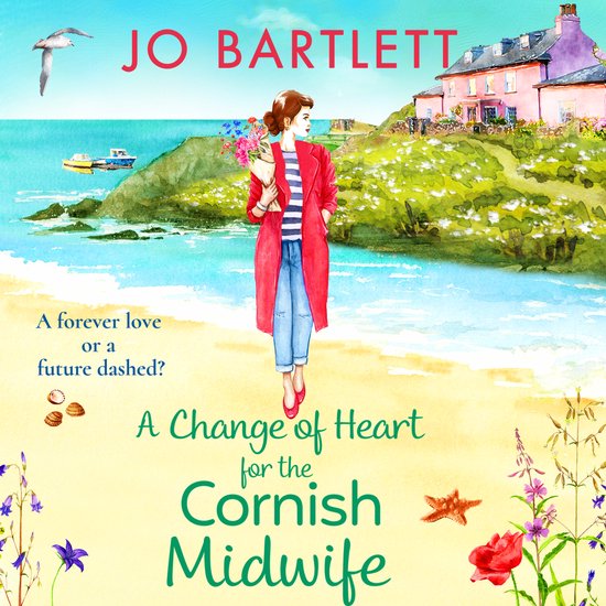 The Cornish Midwife Series7-A Change of Heart for the Cornis ... - cover
