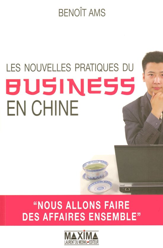 Les nouvelles pratiques du business en Chine - cover