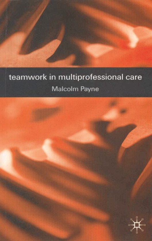 Teamwork in Multiprofessional Care - cover