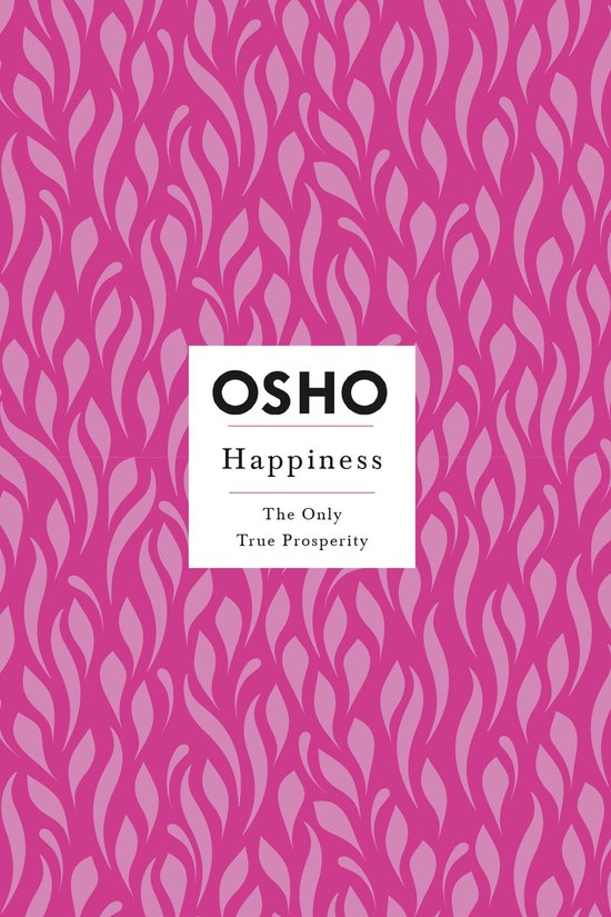 Osho Insights for a New Way of Living- Happiness