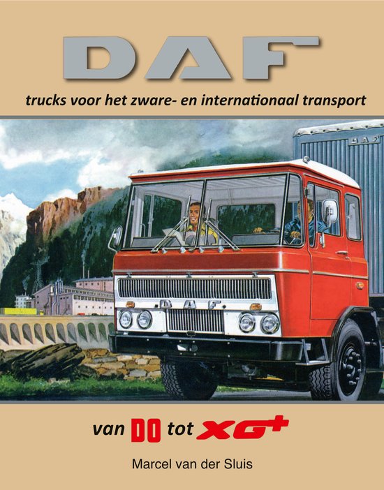 DAF Monografieen 19 - DAF trucks voor het zware- en internat ... - cover