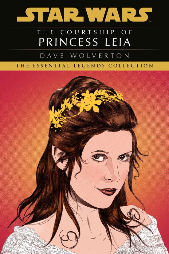 Star Wars - Legends - The Courtship of Princess Leia: Star W ... - cover
