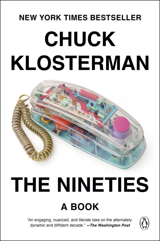 Boek "The Nineties" van Chuck Klosterman met een transparante telefoon erop.