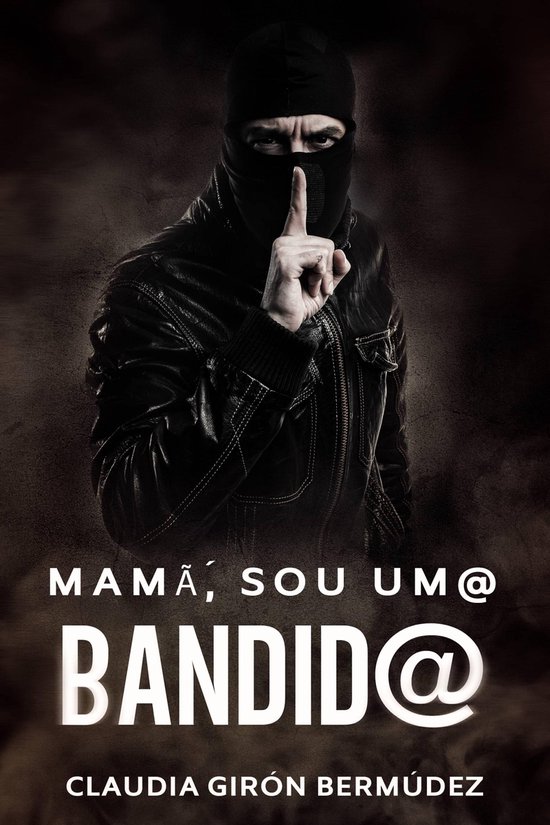 Mamã, Sou Um@ Bandid@ - cover
