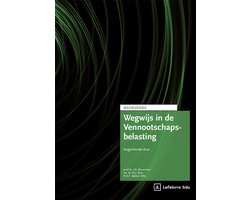 Wegwijsserie - Wegwijs in de Vennootschapsbelasting