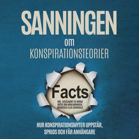 Sanningen om Konspirationsteorier: Hur Konspirationsmyter Up ... - cover