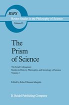 Boston Studies in the Philosophy and History of Science-The Prism of Science
