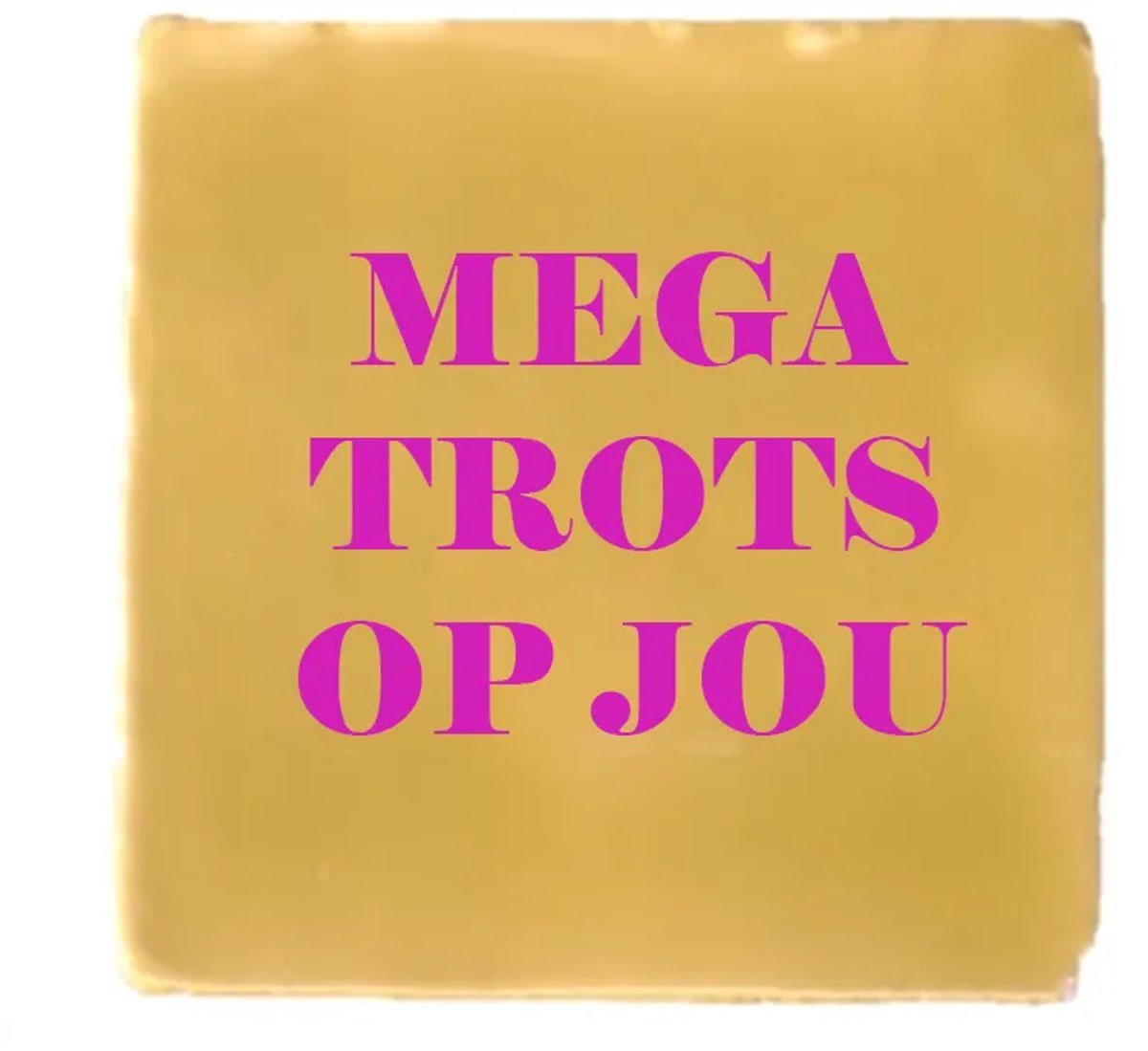 Gekleurd tegeltje - Mega trots op jou - Geel - Handgemaakte tegel | Spreuktegel | Tegeltjes met Spreuken | Tegeltjeswijsheid | Tegeltje tekst | Origineel cadeau