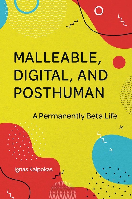 Malleable, Digital, and Posthuman - cover