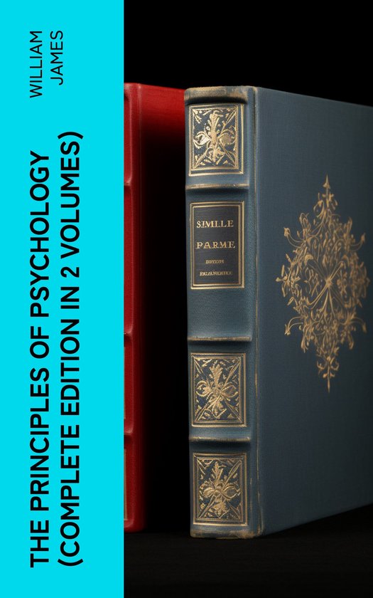 THE PRINCIPLES OF PSYCHOLOGY (Complete Edition In 2 Volumes) - cover