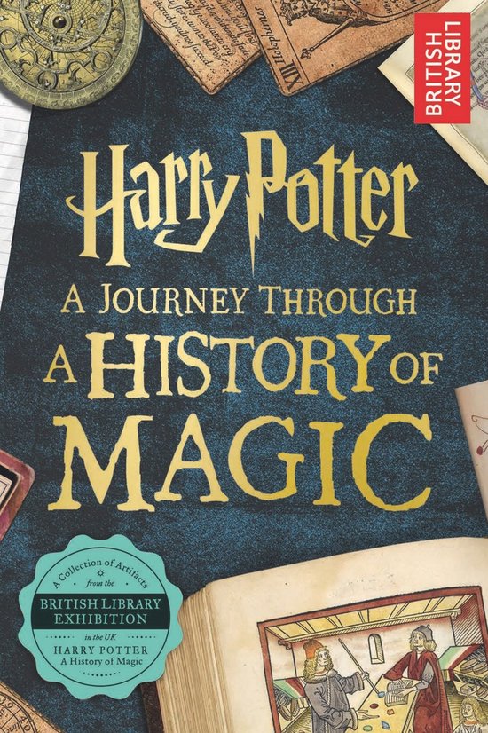 Harry Potter - A Journey Through A History of Magic - cover
