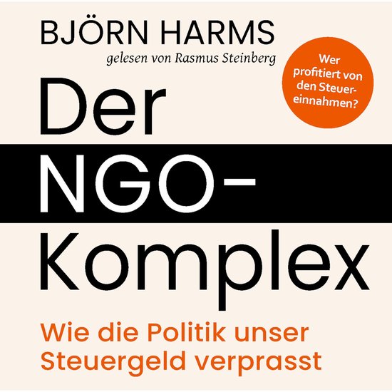 Der NGO-Komplex: Wie die Politik unser Steuergeld verprasst - cover