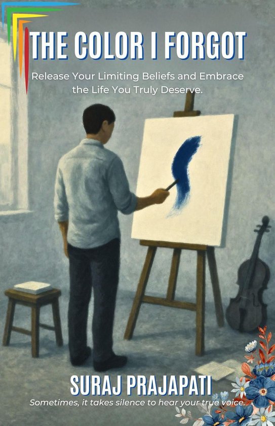 The Color I Forgot - Rediscovering The Self Beneath The Silence