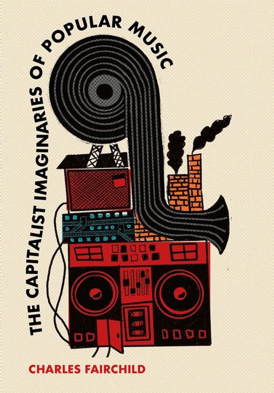 The Capitalist Imaginaries of Popular Music - cover
