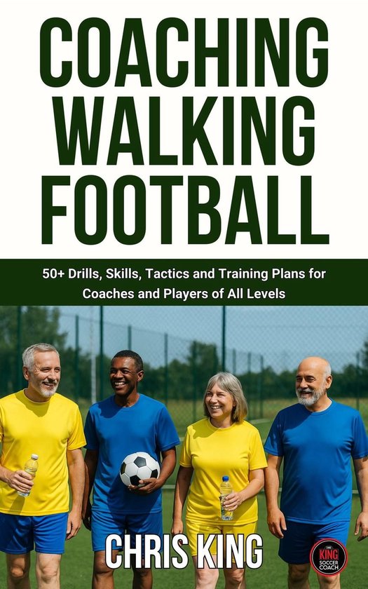Coaching Walking Football - Volume 1 - cover