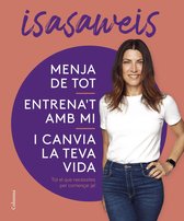 NO FICCIÓ COLUMNA - Menja de tot, entrena't amb mi i canvia la teva vida