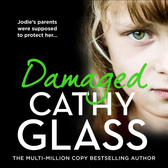 Damaged: The Heartbreaking True Story of a Forgotten Child - cover