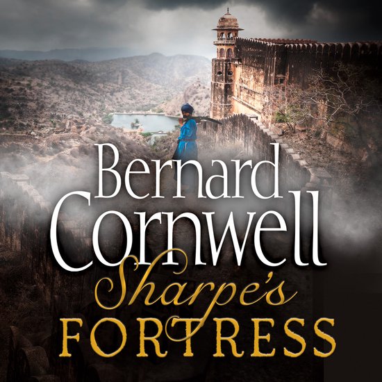 The Sharpe Series- Sharpe’s Fortress - cover