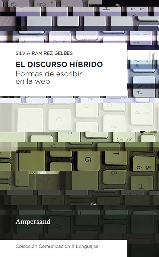 Comunicación & Lenguajes 1 - El discurso híbrido - cover