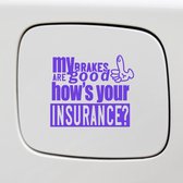 Bumpersticker - My Brakes Are Good - 14x12 - Paars