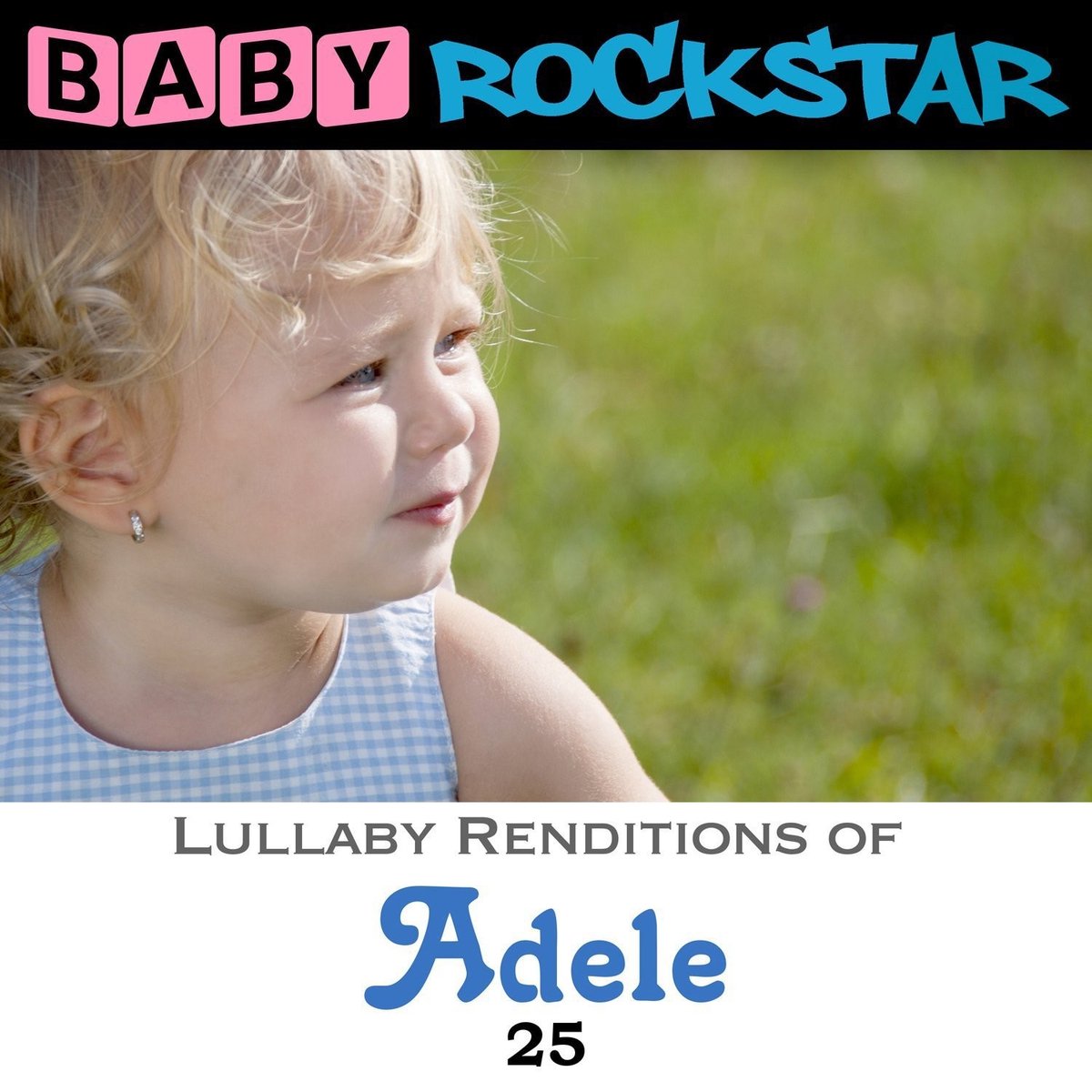 Baby Rockstar - Lullaby Renditions Of Adele 25 (CD)