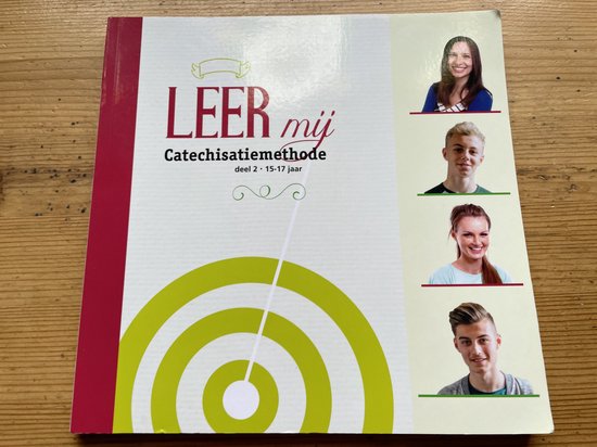 9789087182038 - Leer Mij Catechisatiemethode - deel 2 15-17 jaar