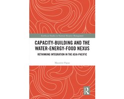 Earthscan Studies in Natural Resource Management- Capacity-Building and the Water-Energy-Food Nexus