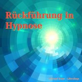 Rückführung in Hypnose