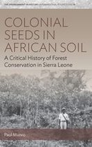 Environment in History: International Perspectives 18 - Colonial Seeds in African Soil