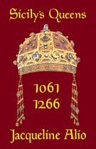 Sicilian Medieval Studies - Sicily's Queens 1061-1266