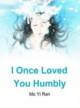 Volume 2 2 - I Once Loved You Humbly