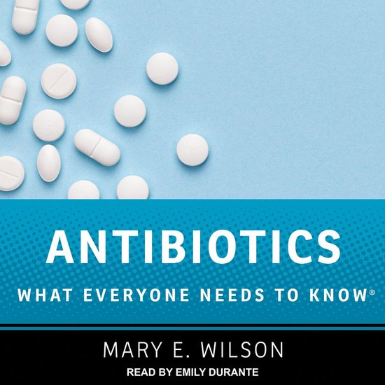 Boek cover Antibiotics van Mary E. Wilson (Onbekend)