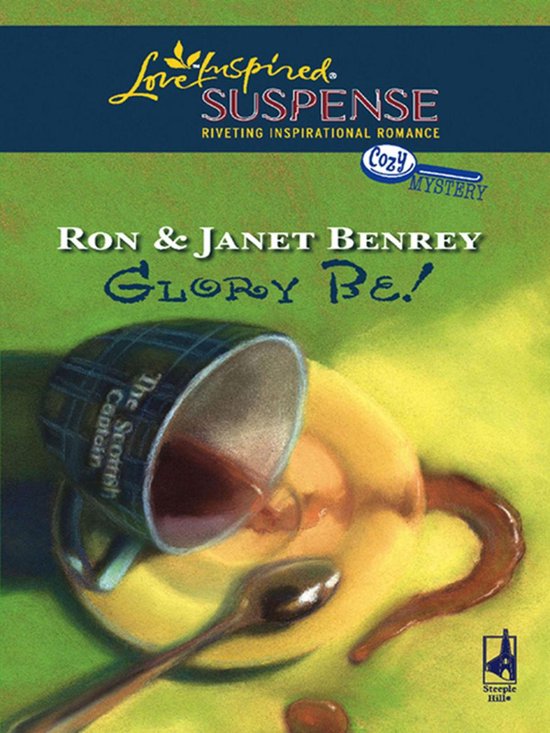 Glory Be! (Mills & Boon Love Inspired Suspense) (Cozy Myster ... - cover