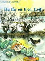 Leif-bøgerne 6 - Du får en ti'er, Leif