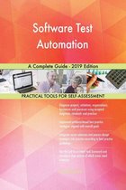 Software Test Automation A Complete Guide - 2019 Edition
