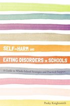 Self-Harm and Eating Disorders in Schools