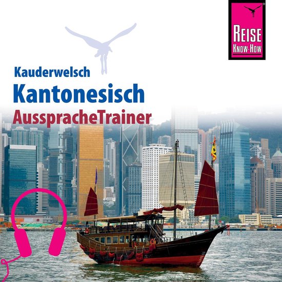 Reise Know-How Kauderwelsch AusspracheTrainer Kantonesisch - cover