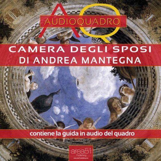 Camera degli Sposi di Andrea Mantegna. Audioquadro - cover