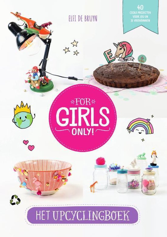 For Girls Only!  -   Upcyclingboek - cover