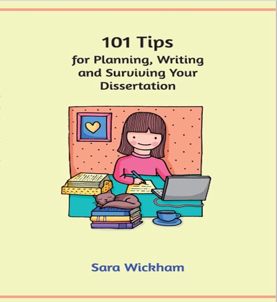 101 Tips for Planning, Writing and Surviving Your Dissertati ... - cover