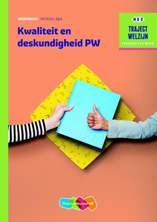 Traject Welzijn  - Kwaliteit en deskundigheid PW niveau 3/4 Werkboek