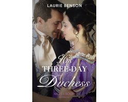 The Sommersby Brides 3 - His Three-Day Duchess (The Sommersby Brides, Book 3) (Mills & Boon Historical)