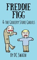 Freddie Figg 3 - Freddie Figg & the Grocery Store Ghouls