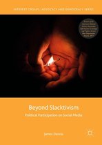 Interest Groups, Advocacy and Democracy Series - Beyond Slacktivism