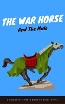 The War Horse And The Mule