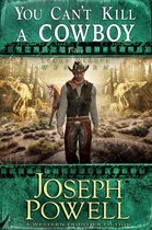 The Texas Riders 10 - You Can’t Kill a Cowboy (The Texas Riders Western #10) (A Western Frontier Fiction)