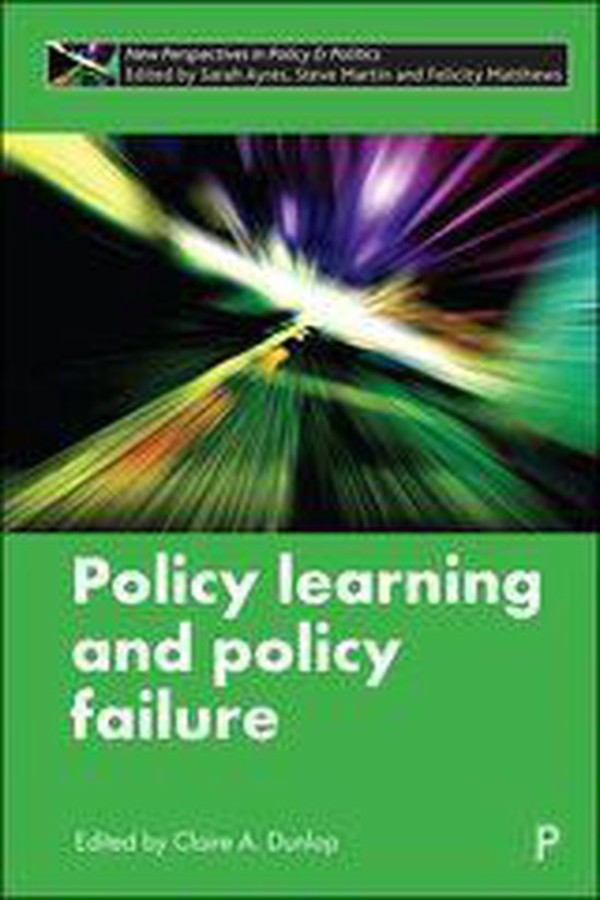 New Perspectives in Policy and Politics - Policy Learning and Policy Failure