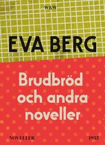 Brudbröd och andra noveller