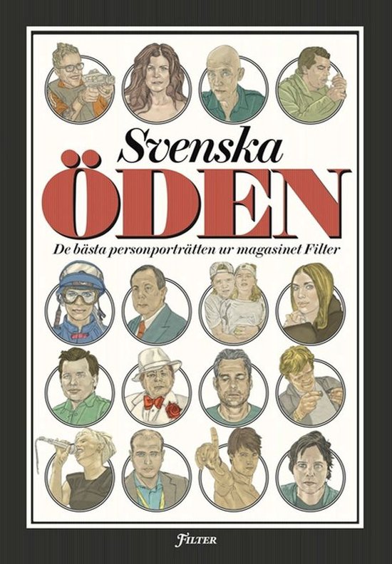 Svenska öden: De bästa personporträtten ur magasinet Filt ... - cover